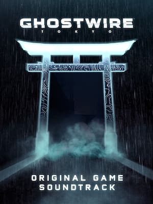 Ghostwire: Tokyo Original Game Soundtrack