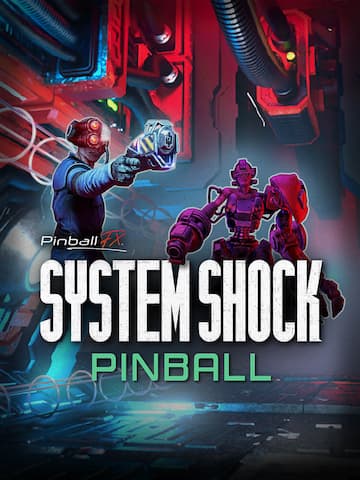 Pinball FX - System Shock Pinball