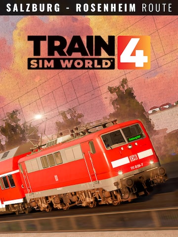 Train Sim World® 4: Bahnstrecke Salzburg - Rosenheim