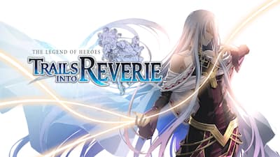 The Legend of Heroes: Trails into Reverie