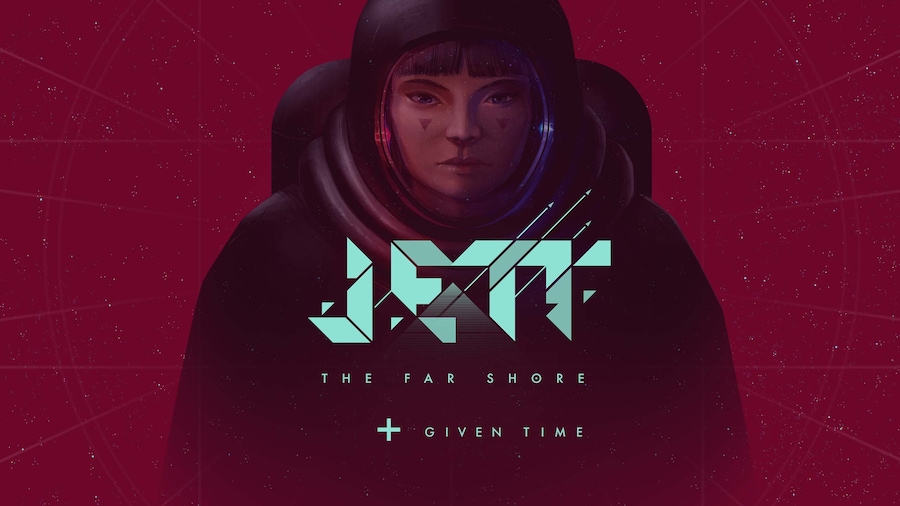 JETT: The Far Shore + Given Time