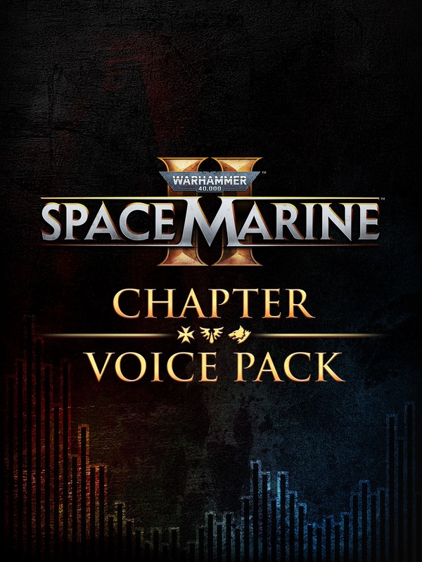 Warhammer 40,000: Space Marine 2 - Chapter Voice Pack 1