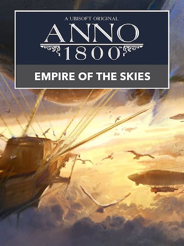Anno 1800™ DLC 11 Empire of the Skies