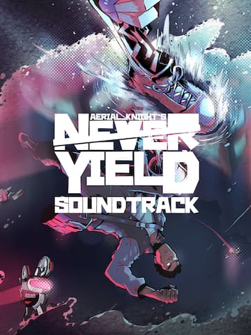 Aerial_Knight's Never Yield - Soundtrack