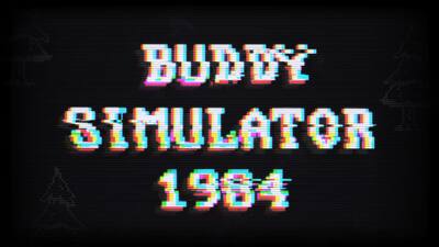 Buddy Simulator 1984