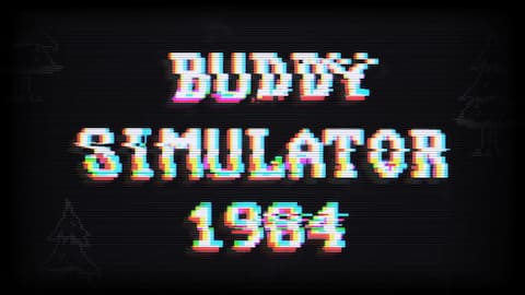 Buddy Simulator 1984