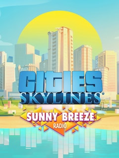 Cities: Skylines - Sunny Breeze Radio