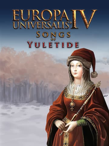 Europa Universalis IV: Songs of Yuletide