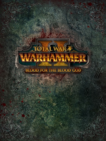 Total War: WARHAMMER II - Blood for the Blood God II