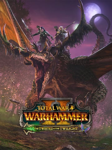 Total War: WARHAMMER II - The Twisted & The Twilight