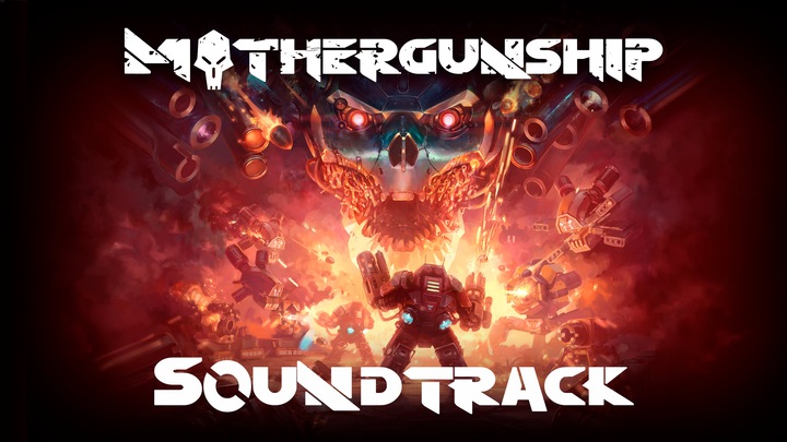 Mothergunship Soundtrack