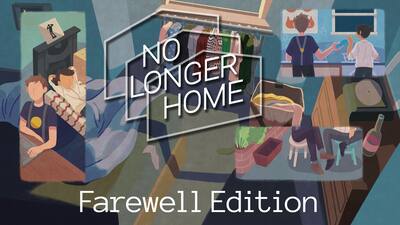 No Longer Home Farewell Edition
