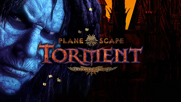 Planescape: Torment: Enhanced Edition