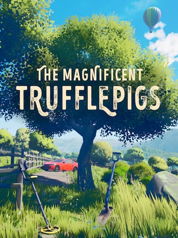 The Magnificent Trufflepigs