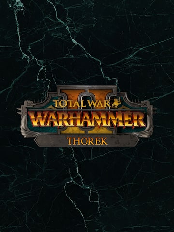 Total War: WARHAMMER II - Thorek
