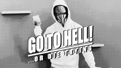 GO TO HELL or Die Trying