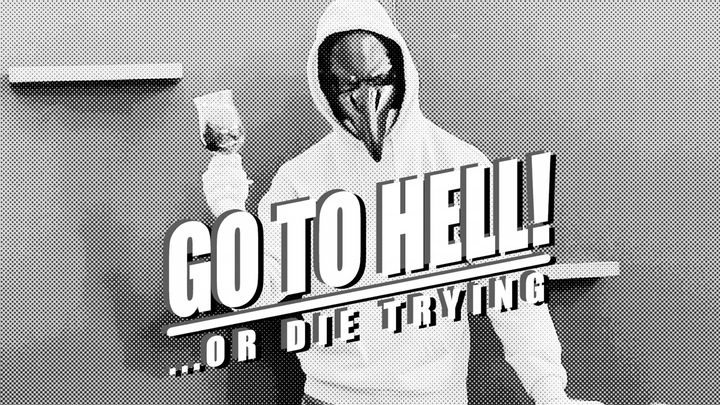 GO TO HELL or Die Trying