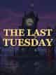 The Last Tuesday