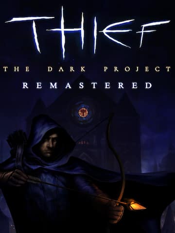 Thief: The Dark Project Remastered