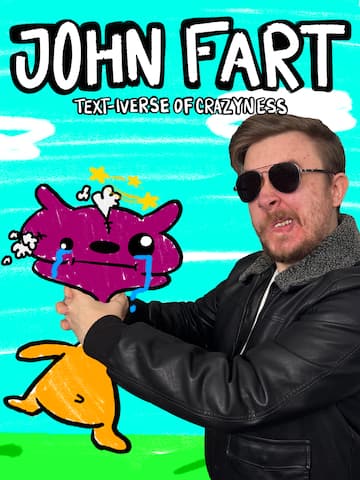 John Fart : Text-iverse of Crazyness