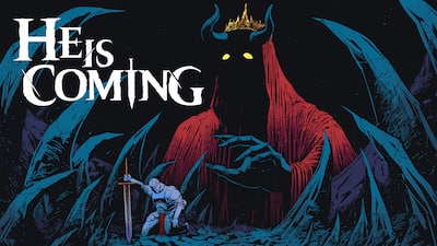 He is Coming