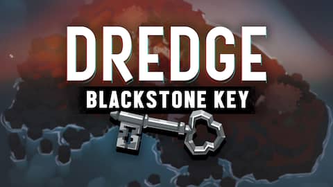 DREDGE: Blackstone Key