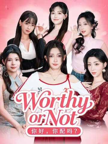 Worthy or Not