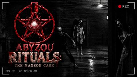 ABYZOU RITUALS: THE MANSON CASE