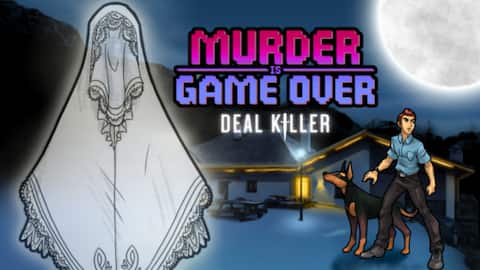 Murder Is Game Over - Deal Killer