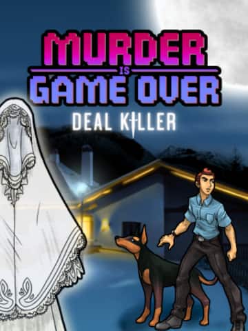 Murder Is Game Over - Deal Killer