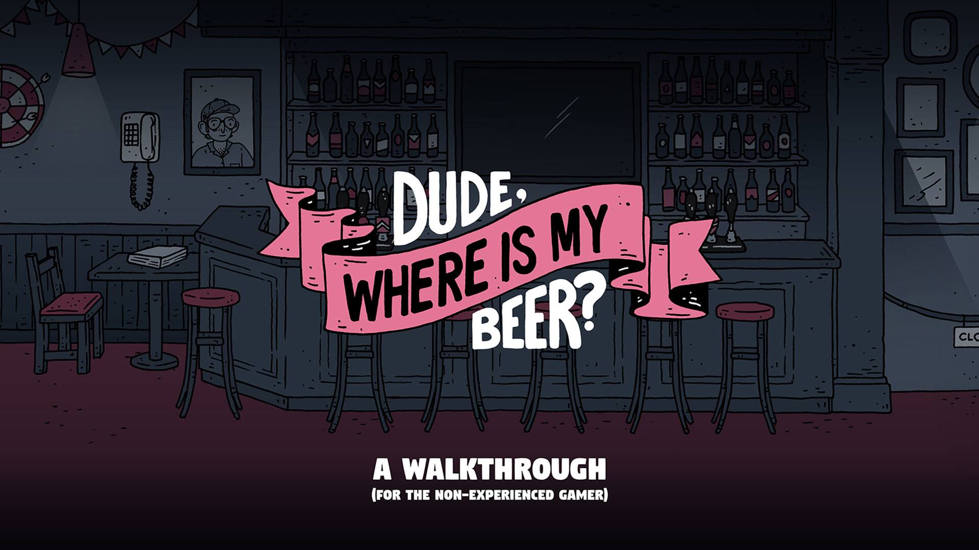 Dude, Where Is My Beer? Illustrated walkthrough
