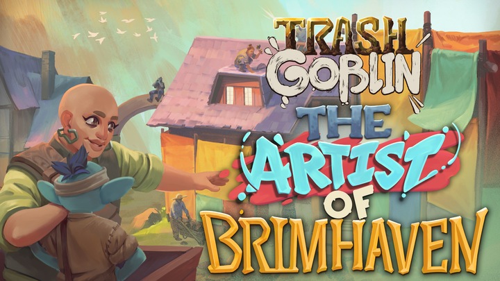 Trash Goblin - The Artist of Brimhaven