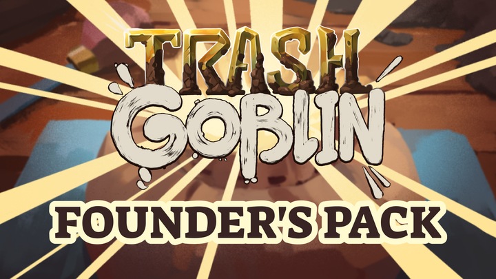 Trash Goblin - Founder's Pack