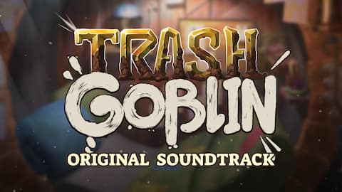 Trash Goblin Soundtrack