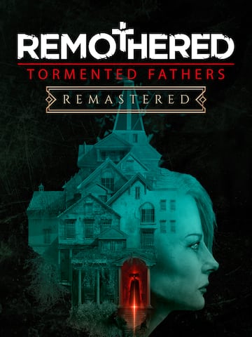Remothered: Tormented Fathers Remastered