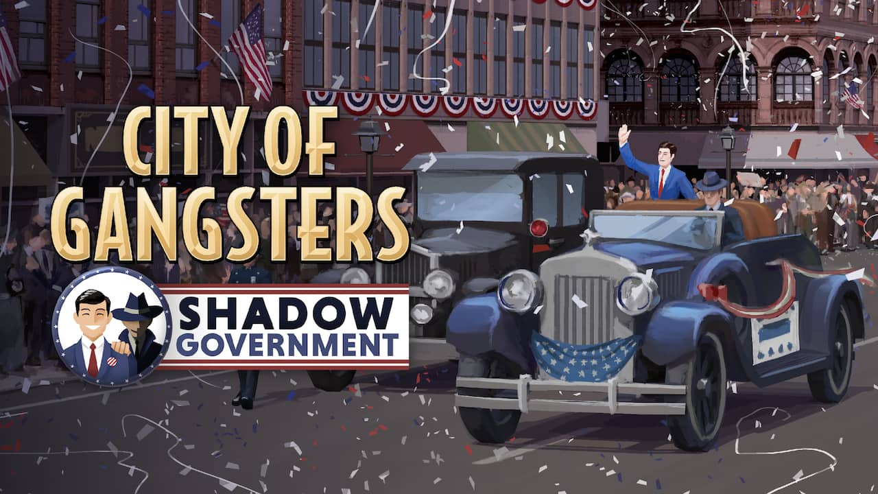 City of Gangsters: Shadow Government
