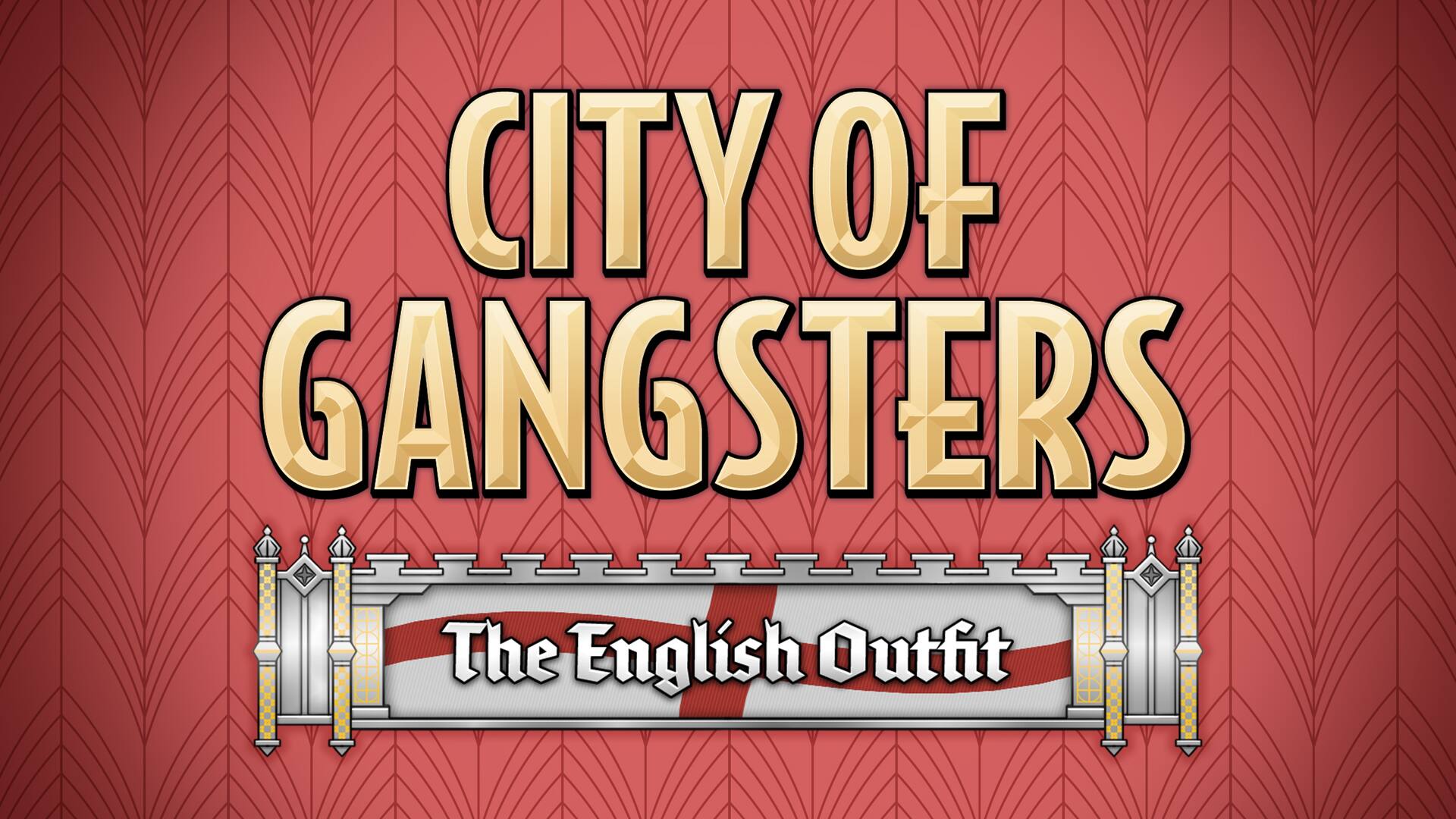 City of Gangsters: The English Outfit