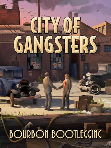 City of Gangsters: Bourbon Bootlegging