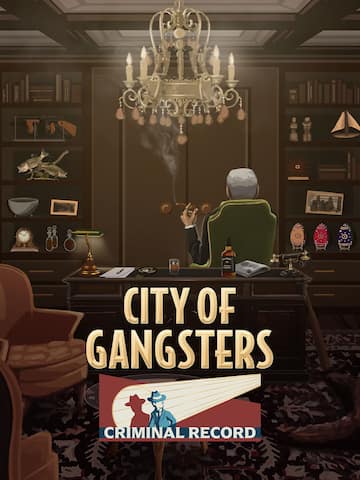 City of Gangsters: Criminal Record