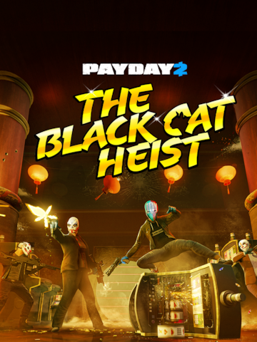 PAYDAY 2: Black Cat Heist