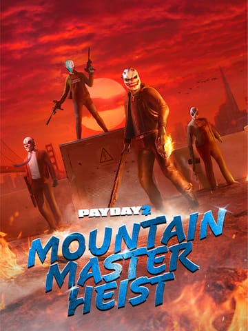 PAYDAY 2: Mountain Master Heist