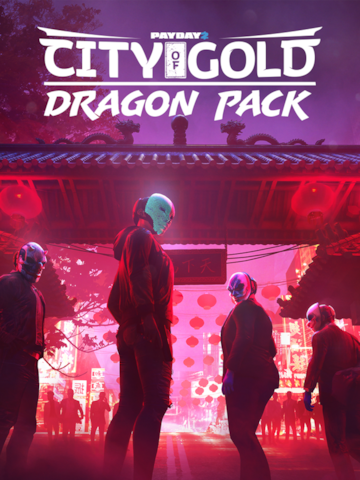 PAYDAY 2: Dragon Pack