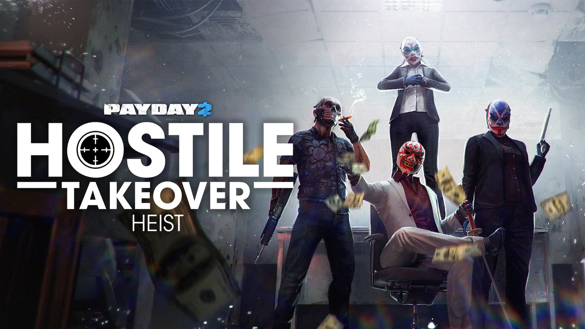 PAYDAY 2: Hostile Takeover Heist