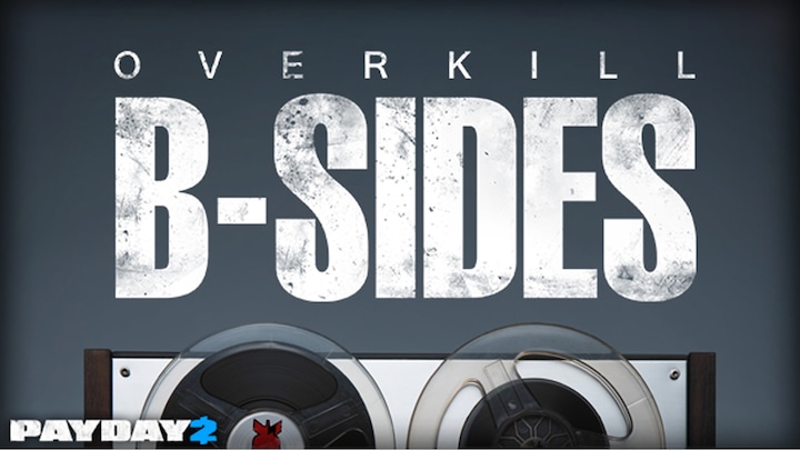 PAYDAY 2: The B-Sides Soundtrack - OLD