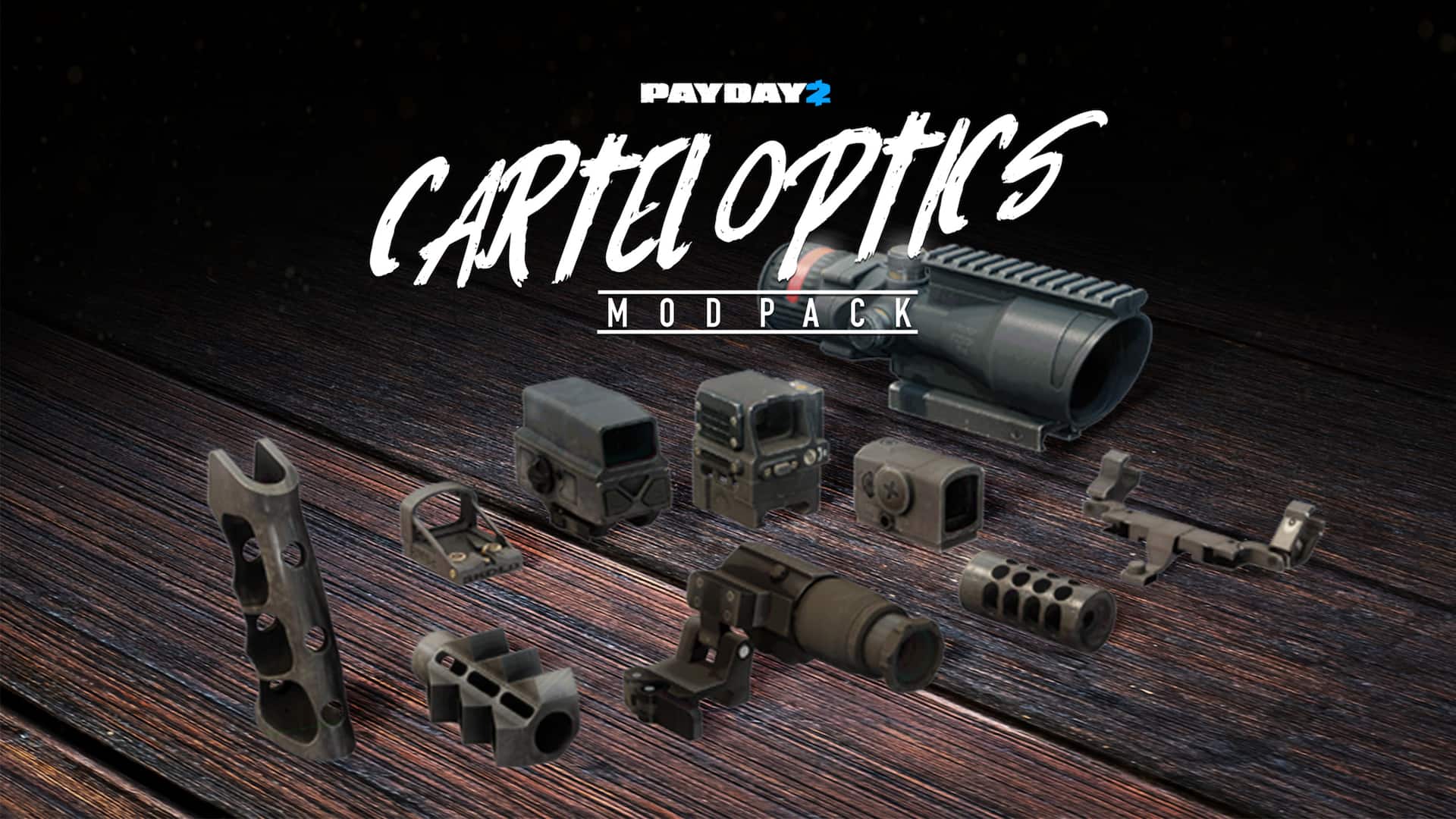 PAYDAY 2: Cartel Optics Mod Pack