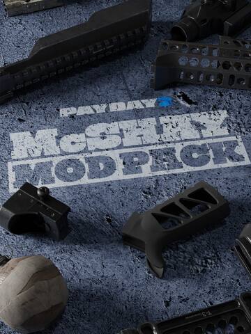 PAYDAY 2: McShay Mod Pack