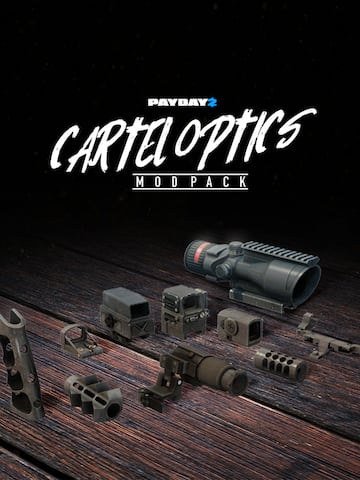 PAYDAY 2: Cartel Optics Mod Pack