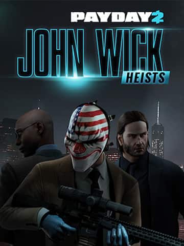 PAYDAY 2: John Wick Heists