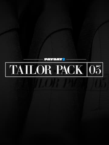 PAYDAY 2: Tailor Pack 3