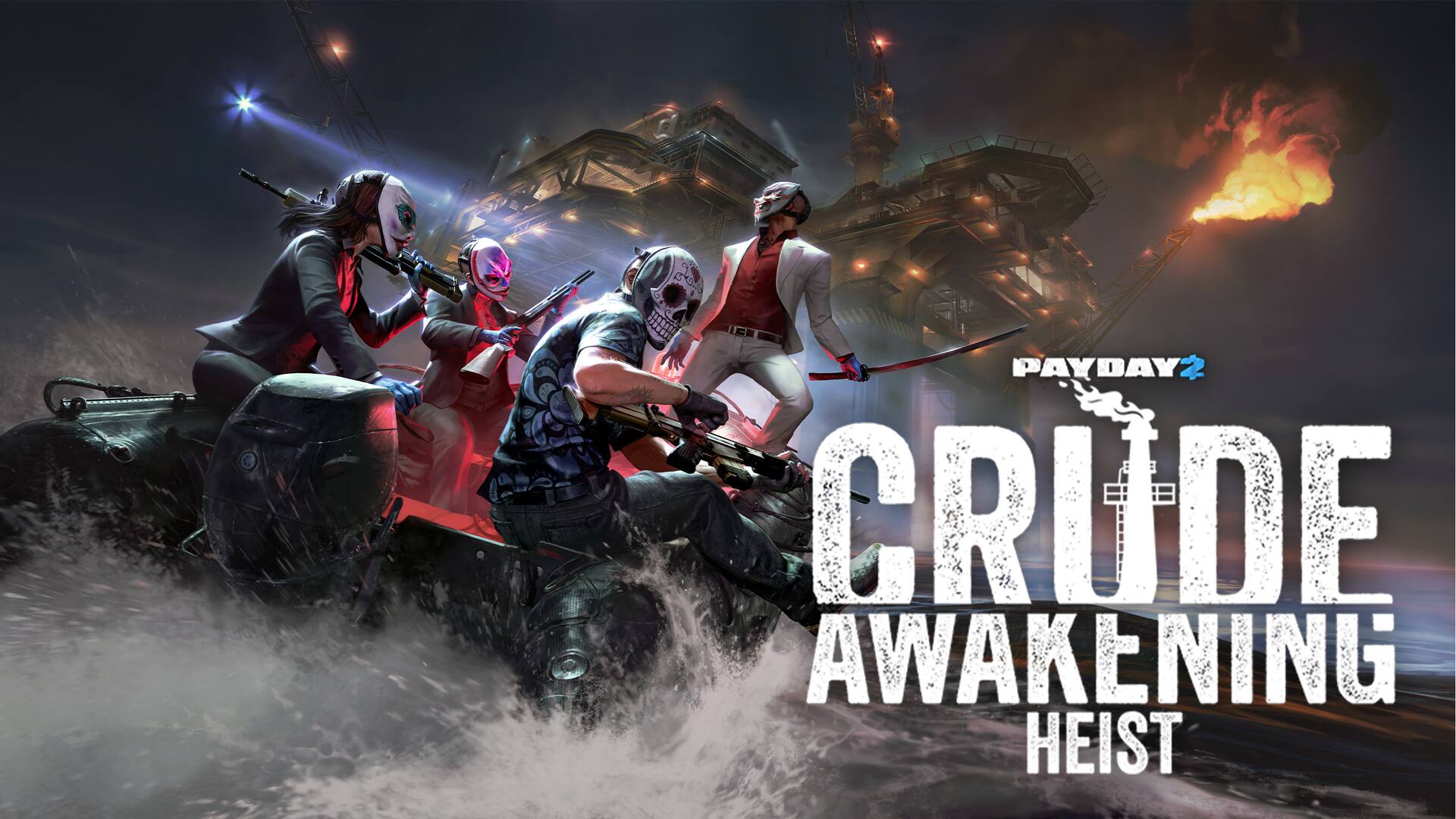 PAYDAY 2: Crude Awakening Heist